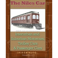 The Niles Car and Manufacturing Company Interurban and Suburban Motorcars, Trolley Cars & Passenger Cars