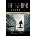 The Developer: Phase III (Avenue into the Abyss)