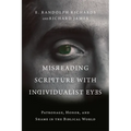 Misreading Scripture with Individualist Eyes: Patronage, Honor, and Shame in the Biblical World