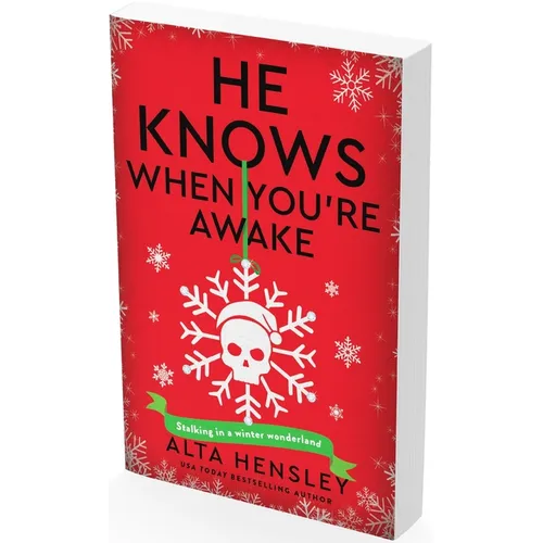 He Knows When You're Awake: A Naughty or Nice Novel