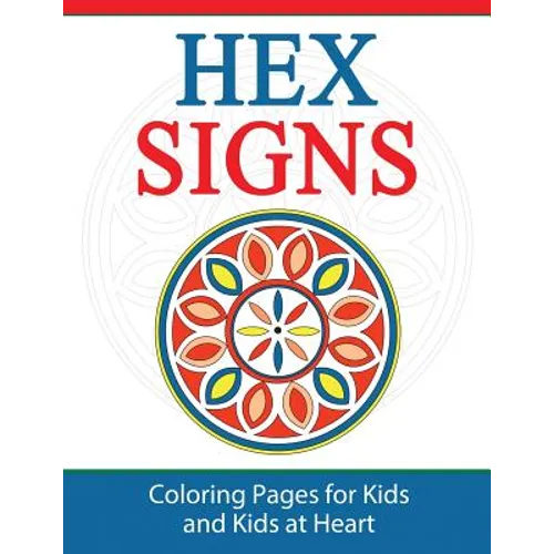 Hex Signs: Coloring Pages for Kids and Kids at Heart