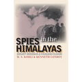 Spies in the Himalayas: Secret Missions and Perilous Climbs