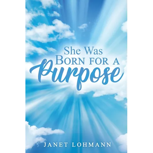 She Was Born for a Purpose