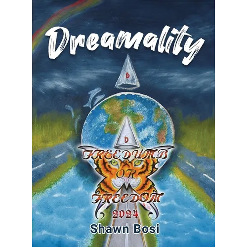 Dreamality: Freedumb or Freedom