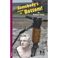 Somebody's Pinched my Bottom