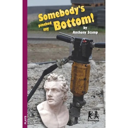Somebody's Pinched my Bottom