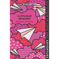 13 Little Blue Envelopes Epic Reads Edition