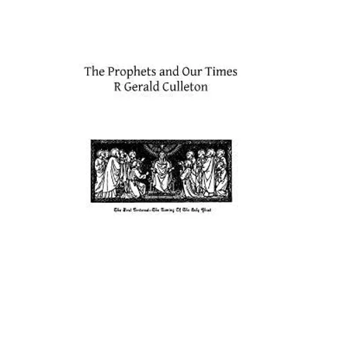 The Prophets and Our Times