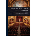 The Death of Ivan the Terrible
