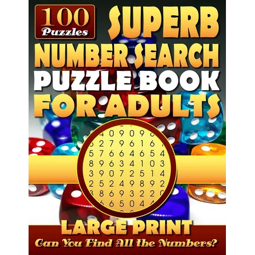 Superb Number Search Puzzle Book for Adults: Large print.: Number Word Search Puzzles for Adults and Seniors.