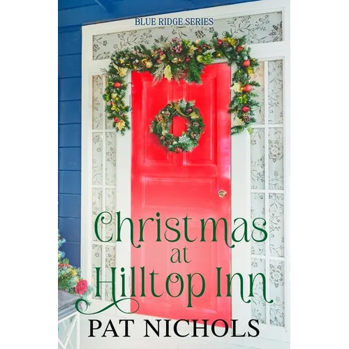Christmas at Hilltop Inn