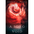 A Song For The Void: A Historical Horror Novel