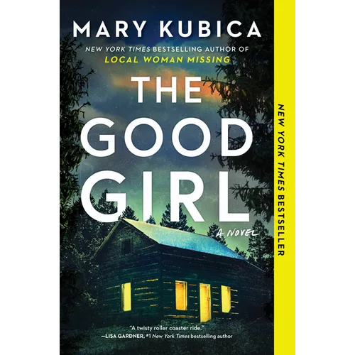 The Good Girl: A Thrilling Suspense Novel from the Author of Local Woman Missing