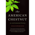 The American Chestnut: An Environmental History