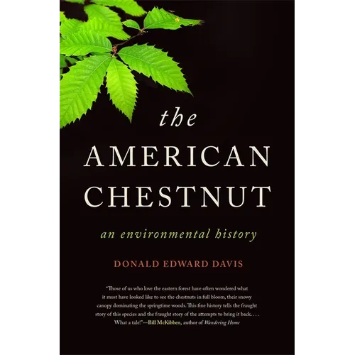 The American Chestnut: An Environmental History