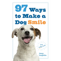 97 Ways to Make a Dog Smile