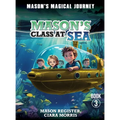 Mason's Magical Journeys: Mason's Class at Sea