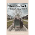 There's a Rock on Martin Avenue