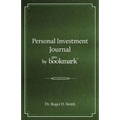 Personal Investment Journal by proBookmark: A stock market research guide for the frustrated individual investor who cannot follow the cryptic methods