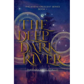 The Deep Dark River