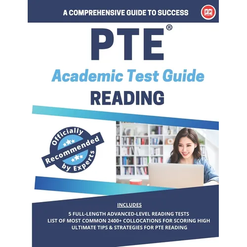 PTE Academic Reading: A comprehensive Guide to Success: Best Reading book for PTE Academic