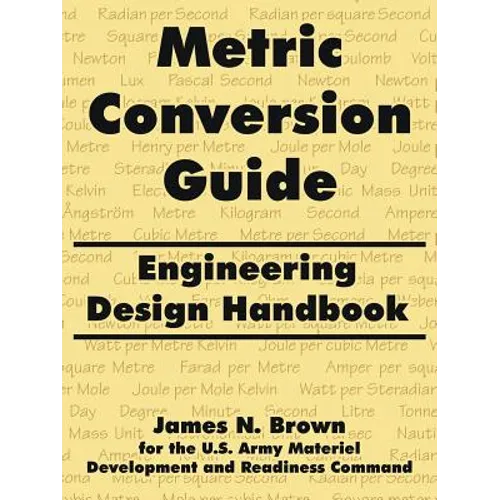 Metric Conversion Guide: Engineering Design Handbook