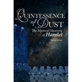 Quintessence of Dust: The Mystical Meaning of Hamlet