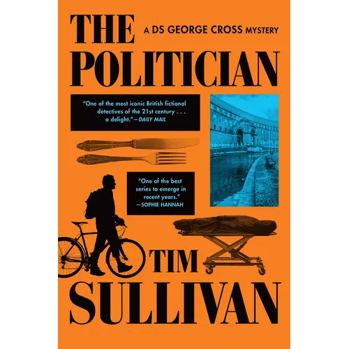 The Politician: A DS George Cross Mystery