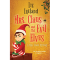 Mrs. Claus and the Evil Elves