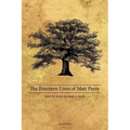 The Fourteen Lives of Matt Perry