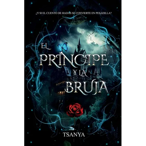 El príncipe y la bruja: romance y fantasía