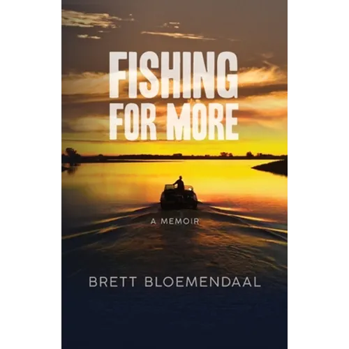 Fishing for More: A Memoir