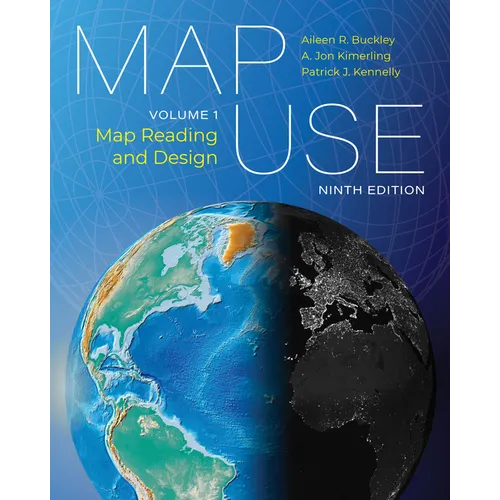 Map Use: Map Reading and Design, Volume 1