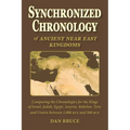 Synchronized Chronology: for the Ancient Kingdoms of Israel, Egypt, Assyria, Tyre, and Babylon