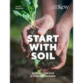 Start with Soil: Simple Steps for a Thriving Garden