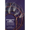 Boundaries and Passages: Rule and Ritual in Yup'ik Eskimo Oral Tradition Volume 212