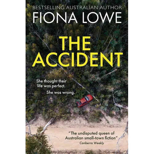 The Accident: She thought their life was perfect. She was wrong