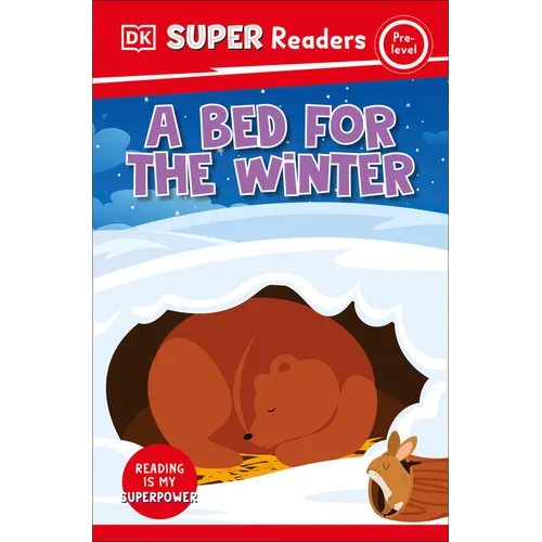 DK Super Readers Pre-Level a Bed for the Winter