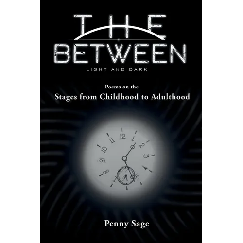 The Between Light and Dark: Stages from Childhood to Adulthood