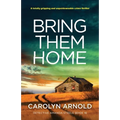 Bring Them Home: A totally gripping and unputdownable crime thriller