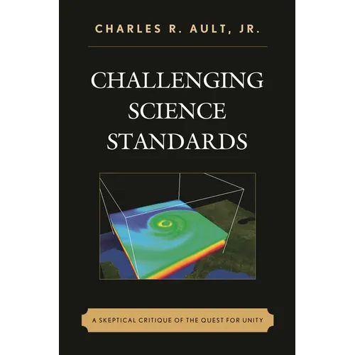 Challenging Science Standards: A Skeptical Critique of the Quest for Unity