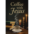 Coffee with Jesus