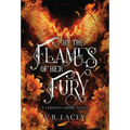By the Flames of Her Fury