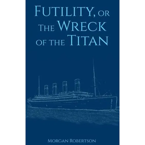 Futility, or The Wreck of the Titan