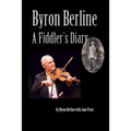 Byron Berline: A Fiddler's Diary