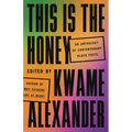 This Is the Honey: An Anthology of Contemporary Black Poets