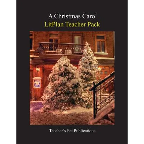 Litplan Teacher Pack: A Christmas Carol