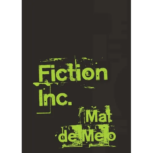 Fiction Inc.: A Metafiction Montage of Myth and Incandescence