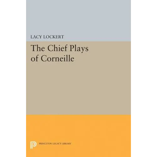 Chief Plays of Corneille