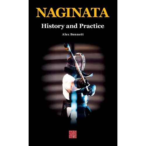 Naginata. History and Practice
